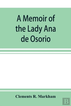 Bertrand.pt - A Memoir Of The Lady Ana De Osorio, Coun
