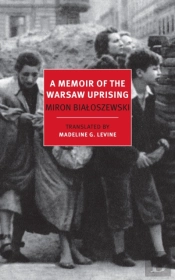 A Memoir Of The Warsaw Uprising