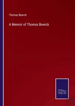 Bertrand.pt - A Memoir Of Thomas Bewick