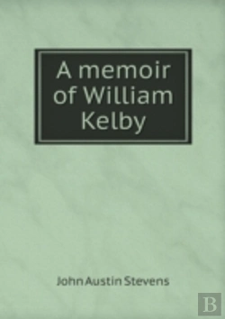Bertrand.pt - A Memoir Of William Kelby