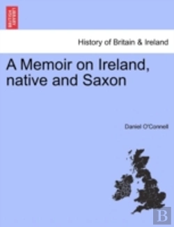 Bertrand.pt - A Memoir On Ireland, Native And Saxon