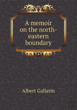 Bertrand.pt - A Memoir On The North-Eastern Boundary