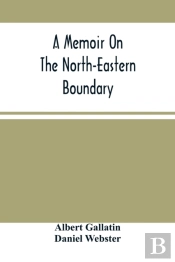 A Memoir On The North-Eastern Boundary
