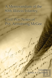 A Memorandum Of The 80th Illinois Infantry
