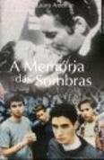 A Memória das Sombras