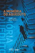 A Memória do Aqueduto