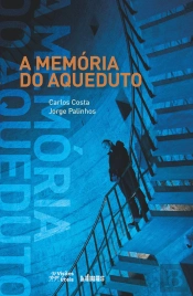 A Memória do Aqueduto