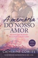 A Memória do Nosso Amor