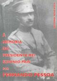 À Memória do Presidente-Rei Sidónio Pais por Fernando Pessoa