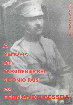 Bertrand.pt - À Memória do Presidente-Rei Sidónio Pais por Fernando Pessoa