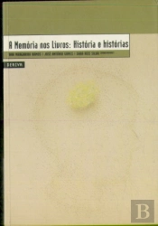 A Memória nos Livros: História e Histórias