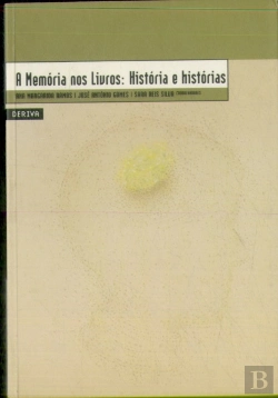 Bertrand.pt - A Memória nos Livros: História e Histórias