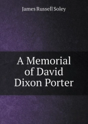 A Memorial Of David Dixon Porter
