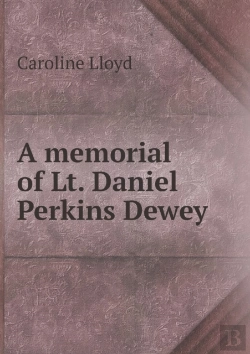 Bertrand.pt - A Memorial Of Lt. Daniel Perkins Dewey
