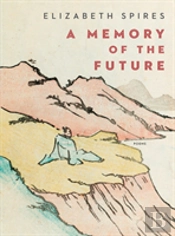 A Memory Of The Future