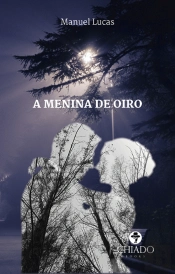 A Menina de Oiro - Volume I