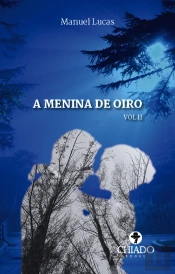 A Menina de Oiro - Volume II