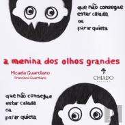 A Menina dos Olhos Grandes que não Conseguia Estar Calada ou Quieta