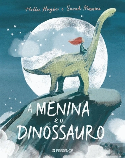 Bertrand.pt - A Menina e o Dinossauro