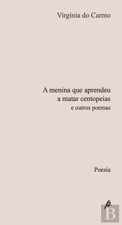 A Menina que Aprendeu a Matar Centopeias 