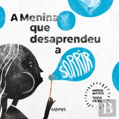 A Menina que Desaprendeu a Sorrir