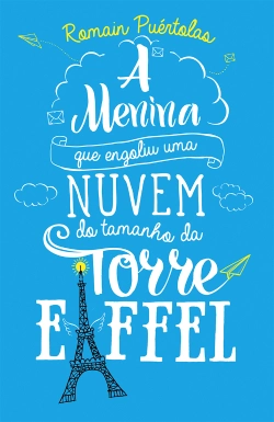 Bertrand.pt - A menina que engoliu uma nuvem do tamanho da torre Eiffel