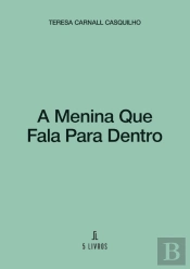 A Menina que Fala para Dentro
