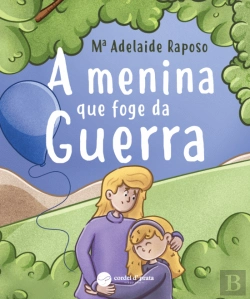 Bertrand.pt - A Menina que Foge da Guerra