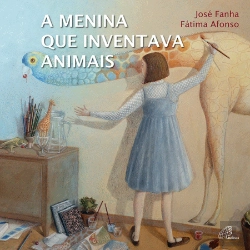 Bertrand.pt - A Menina que Inventava Animais