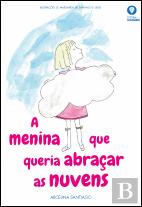 A Menina que Queria Abraçar as Nuvens