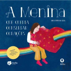 Bertrand.pt - A Menina que Queria Consertar Corações