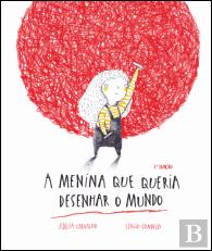 A Menina que Queria Desenhar o Mundo