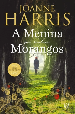 Bertrand.pt - A Menina que Roubava Morangos