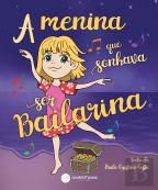 A Menina que Sonhava Ser Bailarina