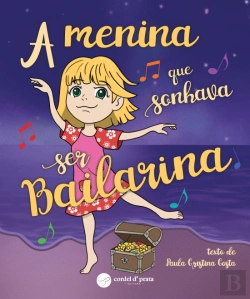 Bertrand.pt - A Menina que Sonhava Ser Bailarina