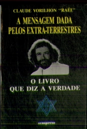 A Mensagem Dada Pelos Extraterrestres