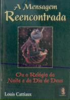 A Mensagem Reencontrada