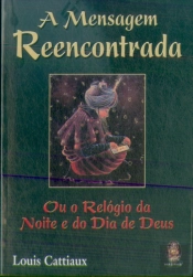 A Mensagem Reencontrada
