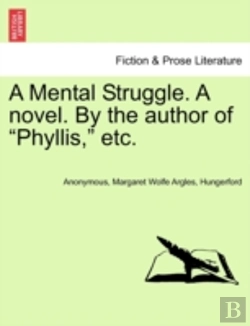Bertrand.pt - A Mental Struggle. A Novel. By The Author Of 
