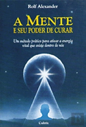 A Mente e Seu Poder de Curar