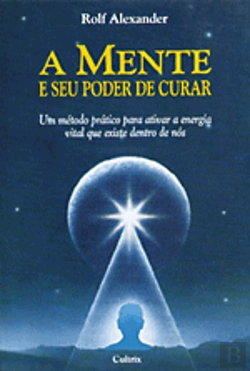 Bertrand.pt - A Mente e Seu Poder de Curar