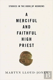A Merciful And Faithful High Priest