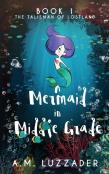 A Mermaid In Middle Grade