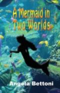A Mermaid In Two Worlds