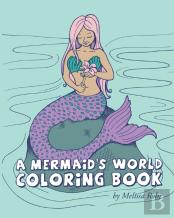 A Mermaid'S World Coloring Book
