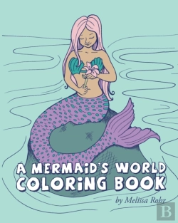 Bertrand.pt - A Mermaid'S World Coloring Book