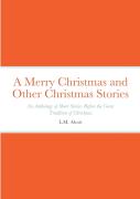 A Merry Christmas And Other Christmas Stories