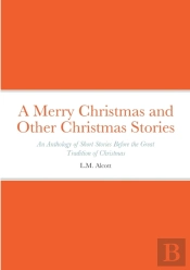 A Merry Christmas And Other Christmas Stories
