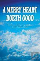 A Merry Heart Doeth Good