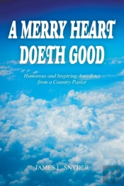 A Merry Heart Doeth Good
